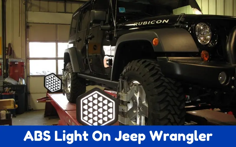 ABS Light On Jeep Wrangler