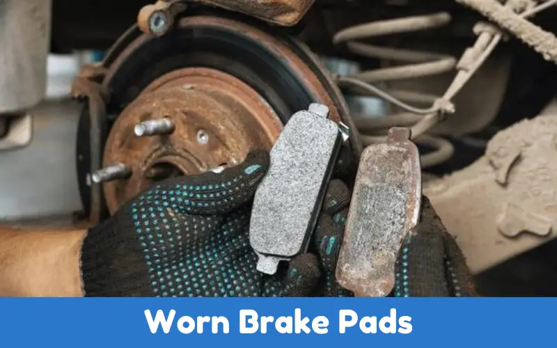 Worn Brake Pads