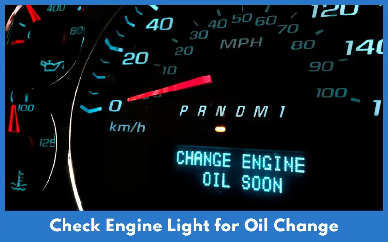 Check Engine Light for Oil Change