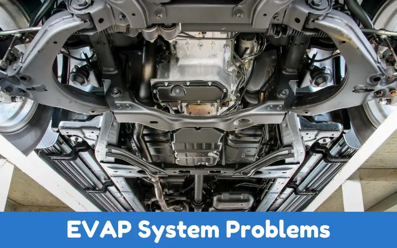 EVAP System Problems