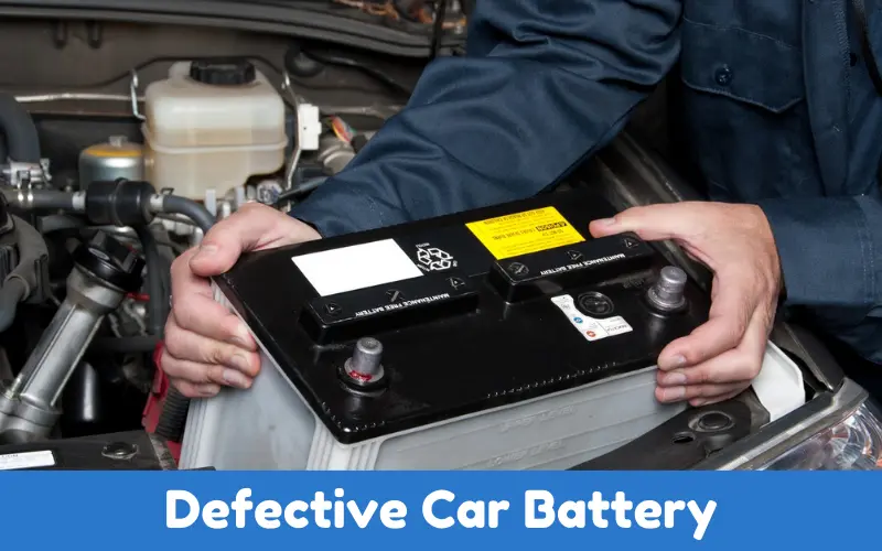 Defective car battery