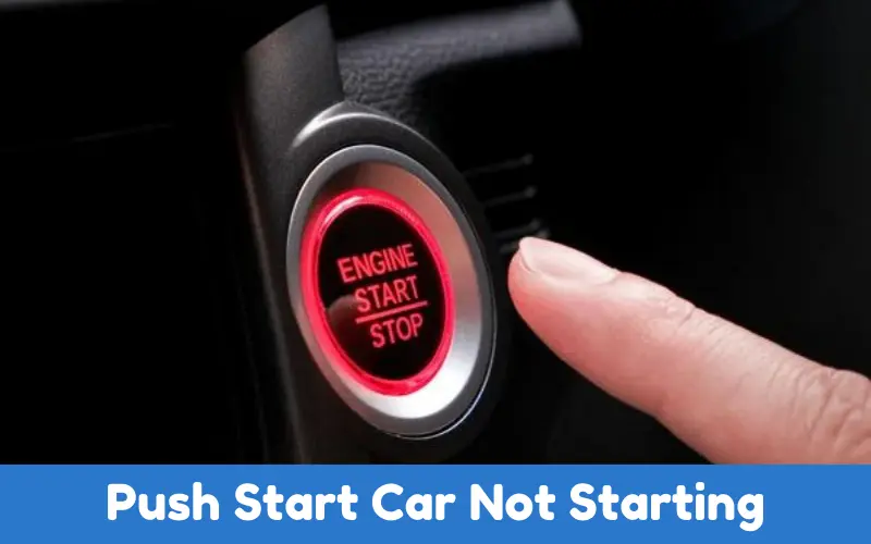 Push Start Car Not Starting