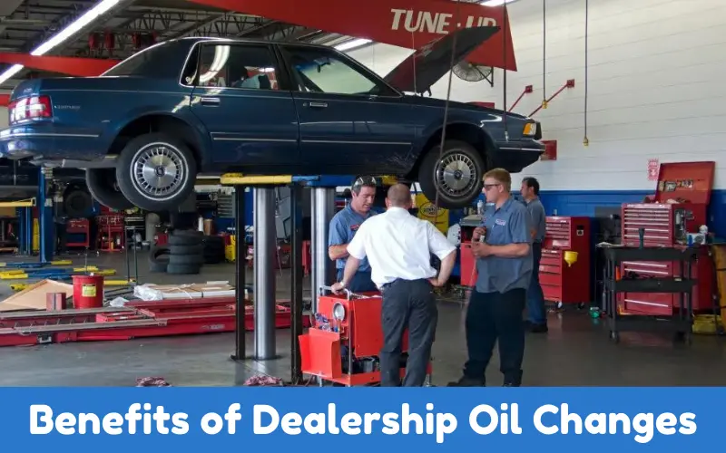 Benefits of Dealership Oil Changes