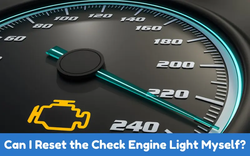 Can I Reset the Check Engine Light Myself?