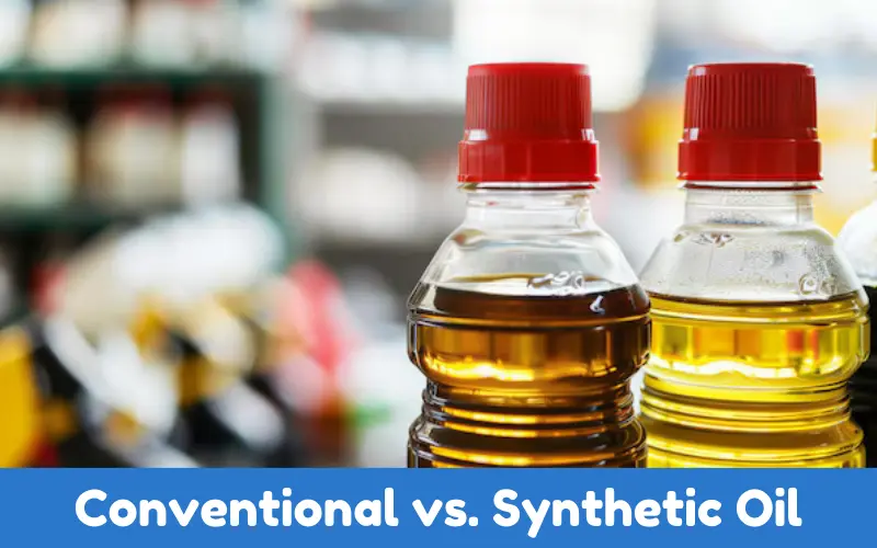 Conventional vs. Synthetic Oil