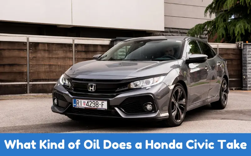 What Kind of Oil Does a Honda Civic Take