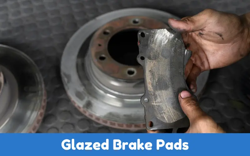 Glazed Brake Pads